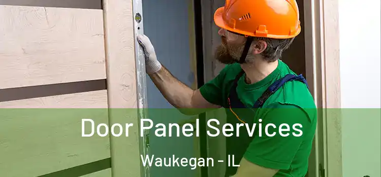 Door Panel Services Waukegan - IL